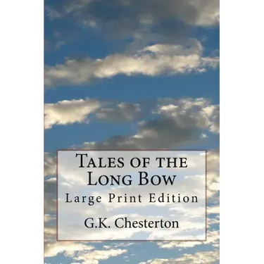 Tales of the Long Bow: Large Print Edition
