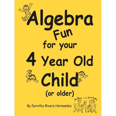 Algebra Fun for your 4 year old Child (or older)