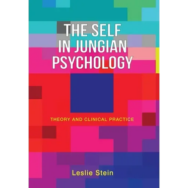 The Self in Jungian Psychology: Theory and Clinical Practice