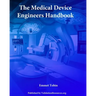 The Medical Device Engineers Handbook