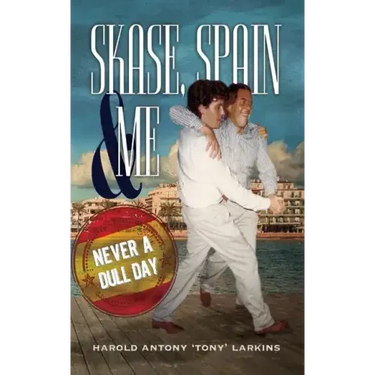 Skase, Spain & Me: Never a Dull Day