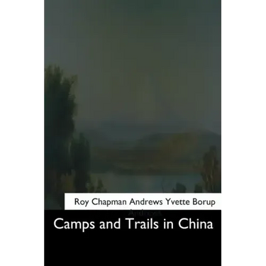 Camps and Trails in China