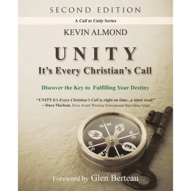 Unity It's Every Christian's Call: Discover the Key to Fulfilling Your Destiny
