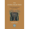 The Living Palm Tree
