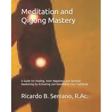 Meditation and Qigong Mastery