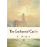 The Enchanted Castle