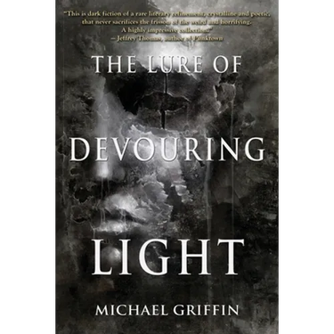 The Lure of Devouring Light