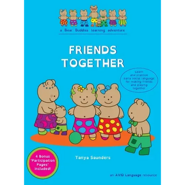 Friends Together: A Bear Buddies Learning Adventure: learn and practice early social language for making friends and playing together
