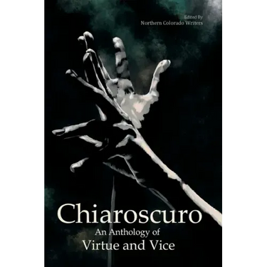 Chiaroscuro: An Anthology of Virtue & Vice