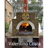 How To Build A Brick Oven