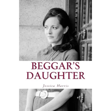 Beggar's Daughter: From the Rags of Pornography to the Riches of Grace