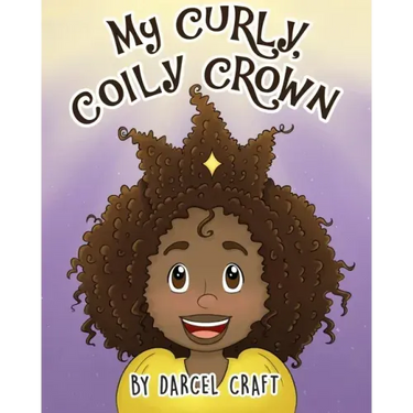 My Curly, Coily Crown