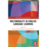 Multimodality in English Language Learning