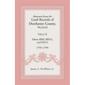 Abstracts from the Land Records of Dorchester County, Maryland, Volume K: 1795-1799