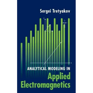 Analytical Modeling in Applied Electromagnetics
