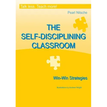 THE SELF-DISCIPLINING CLASSROOM - Win-Win Strategies
