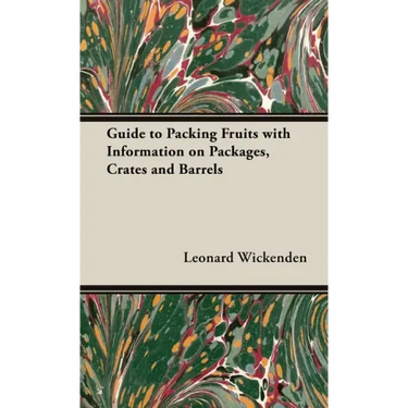 Guide to Packing Fruits with Information on Packages, Crates and Barrels