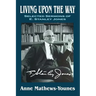 Living Upon the Way: Selected Sermons of E. Stanley Jones on Self Surrender: Revised Edition
