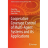 Cooperative Coverage Control of Multi-Agent Systems and Its Applications