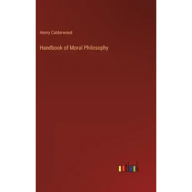 Handbook of Moral Philosophy