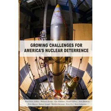 Growing Challenges for America's Nuclear Deterrence