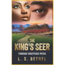 Through Righteous Paths: The King's Seer