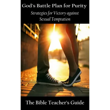 God's Battle Plan for Purity: Strategies for Victory against Sexual Temptation