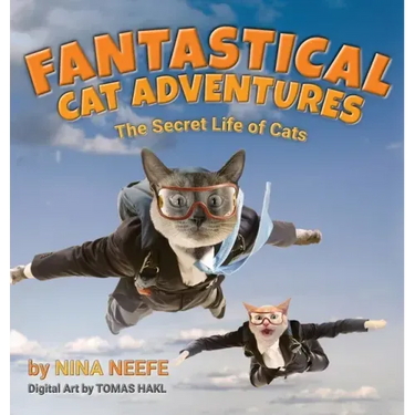 Fantastical Cat Adventures: The Secret Life of Cats