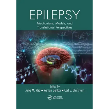 Epilepsy: Mechanisms, Models, and Translational Perspectives