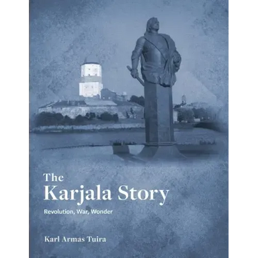 The Karjala Story: Revolution, War, Wonder