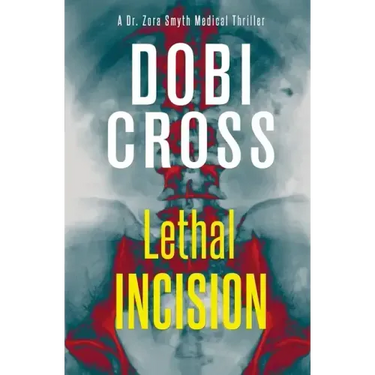 Lethal Incision: A gripping medical thriller