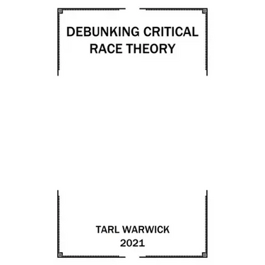 Critical Race Theory Debunked