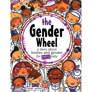 The Gender Wheel: a story about bodies and gender for every body