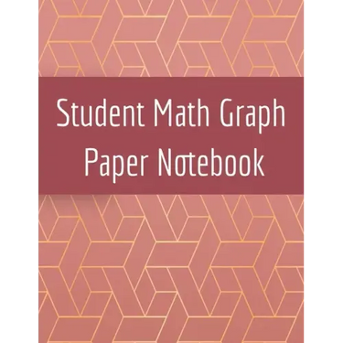 Student Math Graph Paper Notebook: Squared Notepad for Drawing Mathematics 3d Game Sketches, Coordinates, Grids & Gaming Graphics