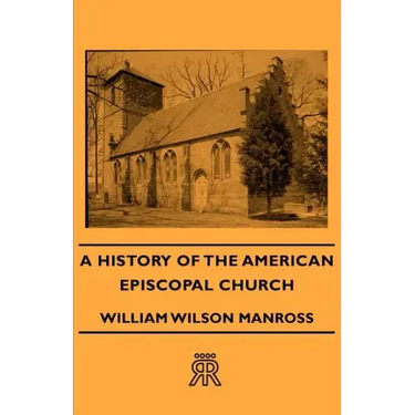 A History of the American Episcopal Church