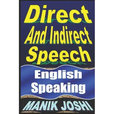 Direct And Indirect Speech: English Speaking