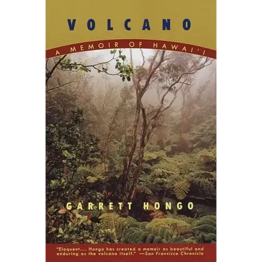 Volcano: A Memoir of Hawai'i