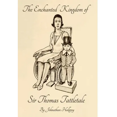The Enchanted Kingdom of Sir Thomas Tattletale