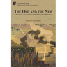 The Old and the New: Churching a Secular Age from Solovyóv to Bulgakov