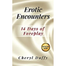 Erotic Encounters: 14 Days of Foreplay