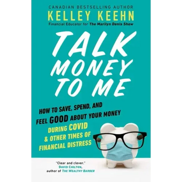 Talk Money to Me: Save Well, Spend Some, and Feel Good about Your Money