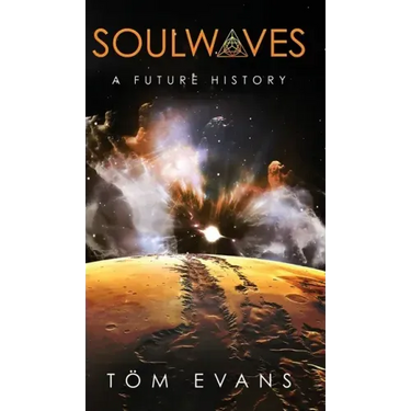 Soulwaves: A Future History
