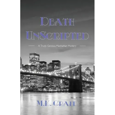 Death Unscripted: A Trudy Genova Manhattan Mystery