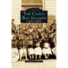 Casco Bay Islands: 1850-2000