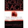Sacred Rage: The Wrath of Militant Islam