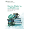 Novels, Rhetoric, and Criticism: A Brief History of Belles Lettres and British Literary Culture, 1680 - 1900