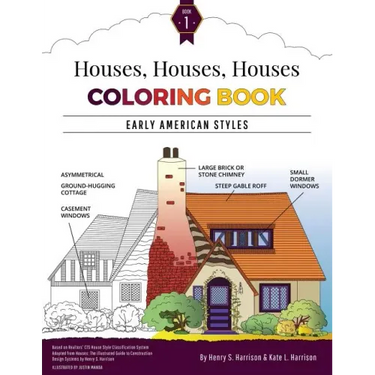 Houses, Houses, Houses Coloring Book: Vol. 1: Early American Styles