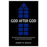 God After God: The God of the Past and the God of the Future