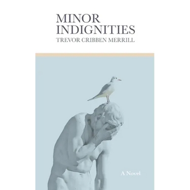 Minor Indignities