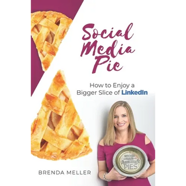 Social Media Pie: How to Enjoy a Bigger Slice of the LinkedIn Pie